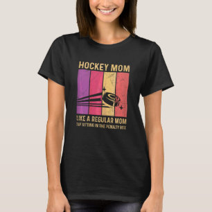 Womens Hockey For An Ice Hockey Mom T-shirt