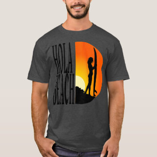 Womens Hola Beach Funny Beach Vacation Summer (3) T-shirt