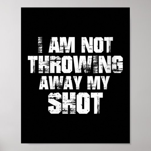 Womens I Am Not Throwing Away My Sho Motivational  Poster (Voorkant)