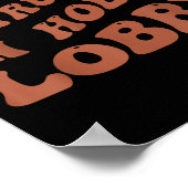 Womens I Cannot Be Trusted In Hobby Lobby  Poster (Hoek)