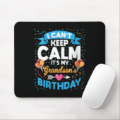 Womens I Can't Keep Calm It's My Grandson Birthday Muismat (Met muis)