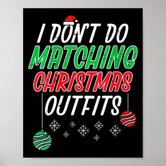 Womens I Dont Do Matching Christmas Outfit Funny X Poster (Voorkant)