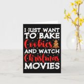 Womens I Just Want To Bake Cookies And Watch Holid Kaart (Gele Bloem)