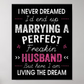 Womens I Never Dreamed I'd End Up Marrying A Perfe Poster (Voorkant)