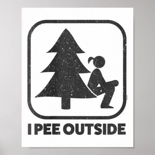 Womens I Pee Outside Girl Sign Funny Camping Hikin Poster (Voorkant)