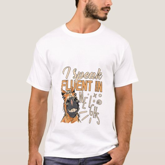 Womens I speak fluent in neighs Horseback Riding E T-shirt (Voorkant)