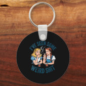 Womens I’ve Seen Some Weird Funny Sarcastic Quote  Sleutelhanger (Voorkant)