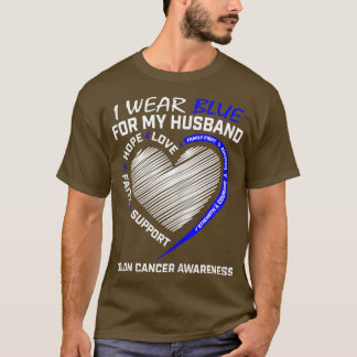 Womens I Wear Blue For My Husband Colon Cancer Awa T-shirt