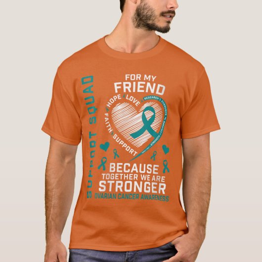 Womens I Wear Teal For My Friend Ovarian Support S T-shirt (Voorkant)