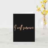 Womens I Will Survive - Fun Motivational &amp; Ico Kaart (Gele Bloem)
