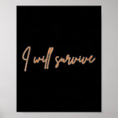 Womens I Will Survive - Fun Motivational &amp; Ico Poster (Voorkant)