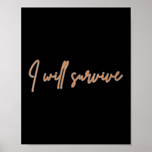 Womens I Will Survive - Fun Motivational &amp; Ico Poster (Voorkant)