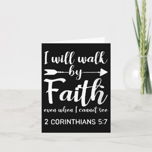 Womens I Will Walk By Faith When I Cannot See Chri Kaart (Voorkant)
