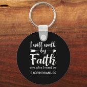 Womens I Will Walk By Faith When I Cannot See Chri Sleutelhanger (Voorkant)