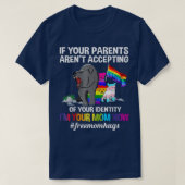 Womens If Your Parents Aren't Accepting I'm Your M T-shirt (Design voorkant)