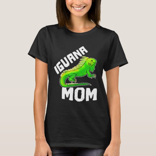 Womens Iguana mama Grafische Moeder Pet Lizard Rep T-shirt (Voorkant)