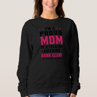 Womens I'm A Proud Mom Of A Freaking Awesome Bank Trui