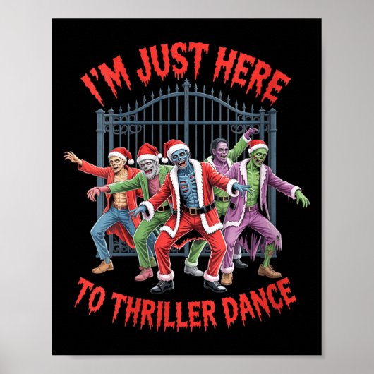 Womens I'm Just Here To Thriller Dance Zombie Chri Poster (Voorkant)