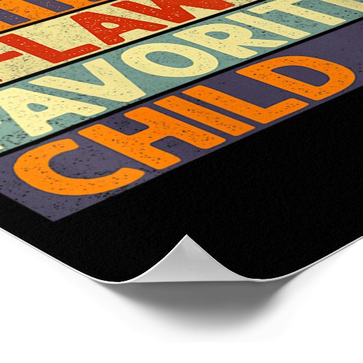 Womens I'm My Mother In Law's Favorite Child Funny Poster (Hoek)