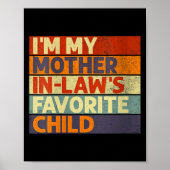 Womens I'm My Mother In Law's Favorite Child Funny Poster (Voorkant)