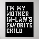 Womens I'm My Mother In Law's Favorite Child Funny Poster (Voorkant)