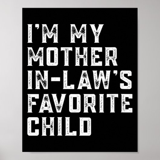 Womens I'm My Mother In Law's Favorite Child Funny Poster (Voorkant)