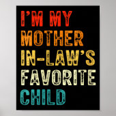 Womens I'm My Mother In Law's Favorite Child Funny Poster (Voorkant)