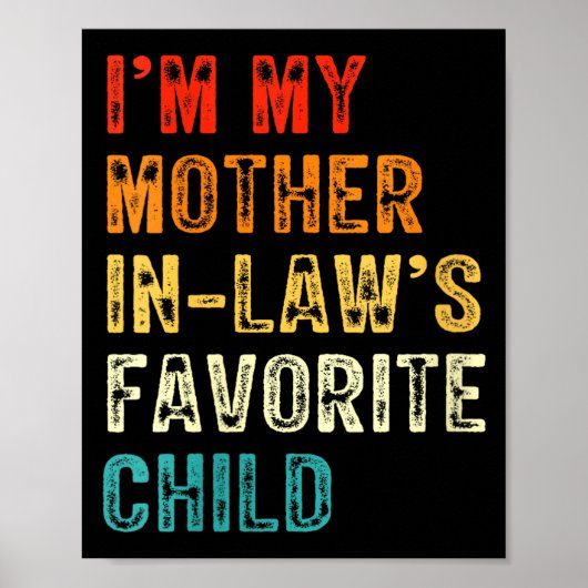 Womens I'm My Mother In Law's Favorite Child Funny Poster (Voorkant)