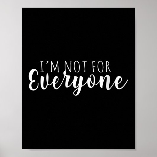 Womens I'm Not For Everyone Humor Is Everything Fo Poster (Voorkant)