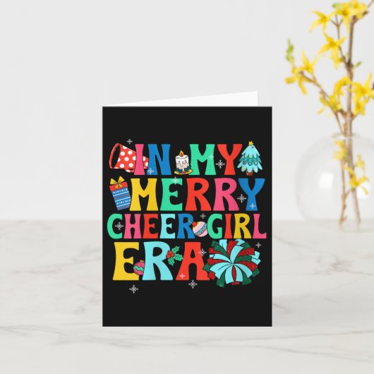 Womens In My Merry Cheer Girl Era Christmas Cheerl Kaart (Gele Bloem)