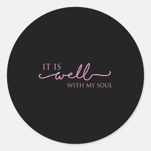 Women's It Is Well With My Soul Nk Motivation  Ronde Sticker (Voorkant)