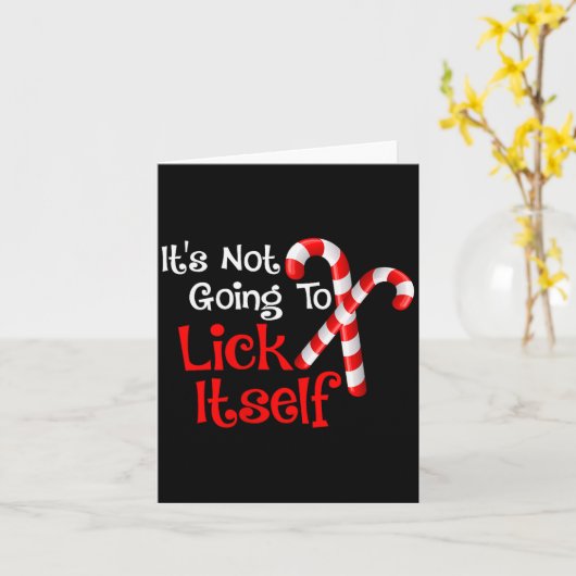 Womens It's Going To Lick Itself Candy Cane Christ Kaart (Gele Bloem)