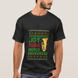 Womens Joy Tuba World Music dmas Ugly Tuba Chris T-shirt