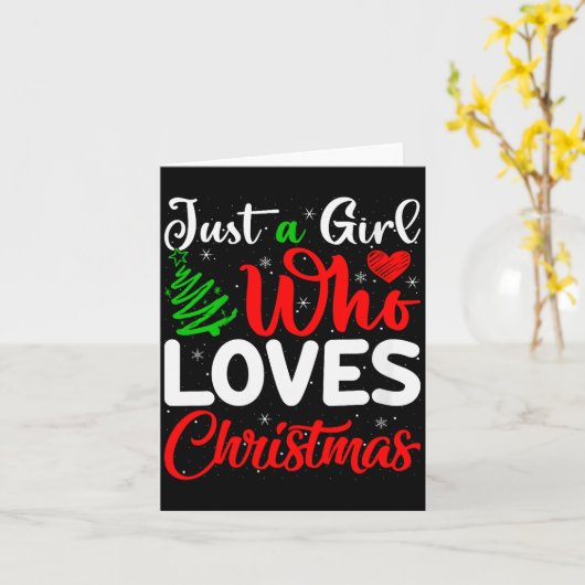 Womens Just A Girl Who Loves Christmas Funny Xmas  Kaart (Gele Bloem)