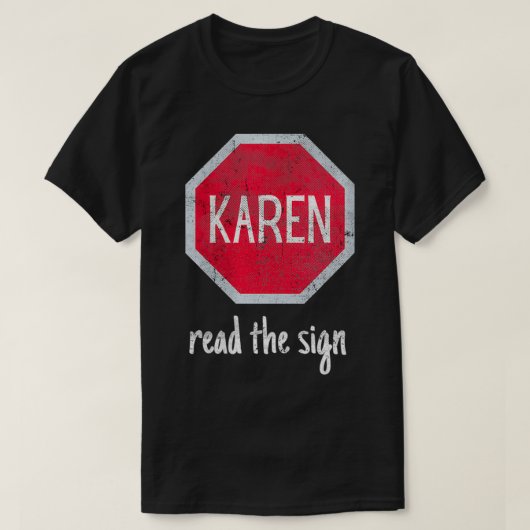 Womens Karen Meme Rela Stop & Read the Sign Trendy T-shirt (Design voorkant)