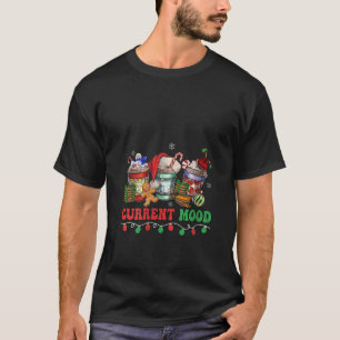 Womens Kerst Koffie Drink Huidige Mood Santa L T-shirt