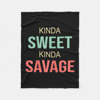 Womens Kinda Sweet Kinda Savage - Motivational Slo Fleece Deken