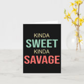 Womens Kinda Sweet Kinda Savage - Motivational Slo Kaart (Gele Bloem)