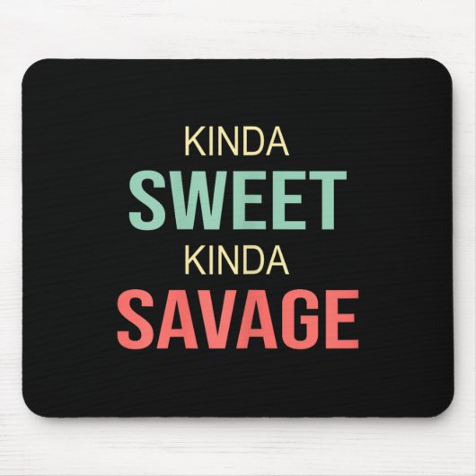 Womens Kinda Sweet Kinda Savage - Motivational Slo Muismat (Voorkant)