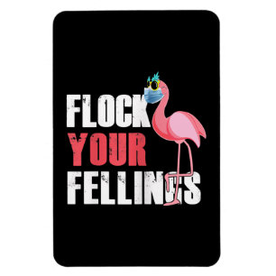 Womens kuilen je gevoelens grappig Flamingo Magneet