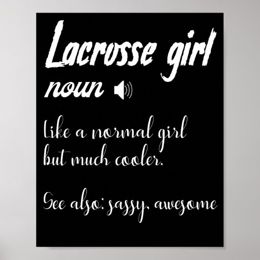Womens Lacrosse Girl Definition for Lax Poster (Voorkant)