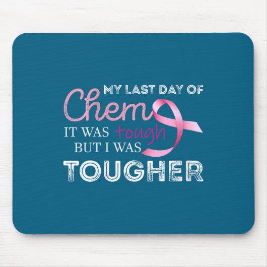 Womens Last Day Of Chemo It Was Tough Cancer Aware Muismat (Voorkant)