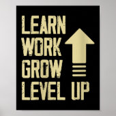 Womens Learn Work Grow Level Up Growth Success Vin Poster (Voorkant)
