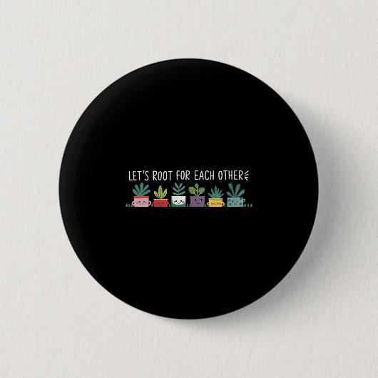 Womens Let's Root For Each Other Vegetables Suprt  Ronde Button 5,7 Cm (Voorkant)