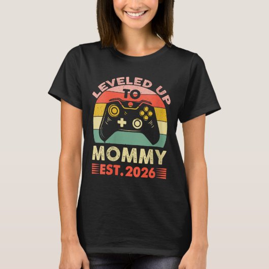 Womens Leveling Up To Mommy 2026 First Time Mom 20 T-shirt (Voorkant)