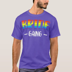 Womens LGBT Weddenschap Gay Marriage Bride Gang T-shirt