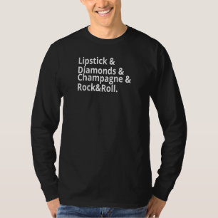 Womens Lipstick & Diamonds & Champagne & Rock Mus T-shirt