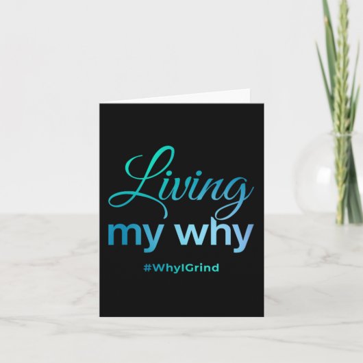 Womens Living My Why - Why I Grind - Insrational M Kaart (Voorkant)