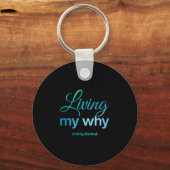 Womens Living My Why - Why I Grind - Insrational M Sleutelhanger (Voorkant)
