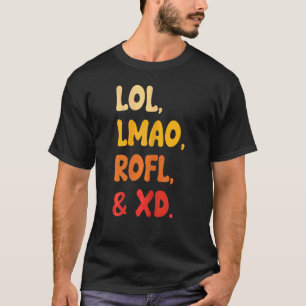 Womens Lol Lmao Rofl en XD Retro Internet Humor T-shirt